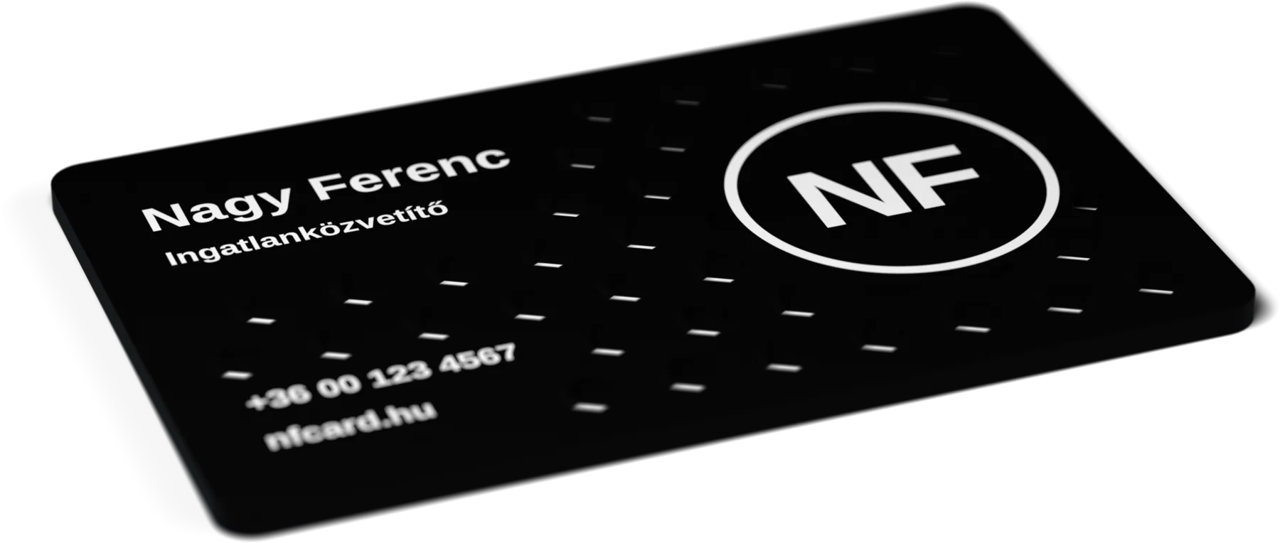 Fekete, 3D nyomtatott NFC névjegykártya perforált mintázattal, rajta Nagy Ferenc neve, beosztása és elérhetőségei.